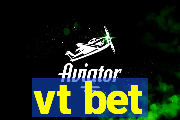 vt bet